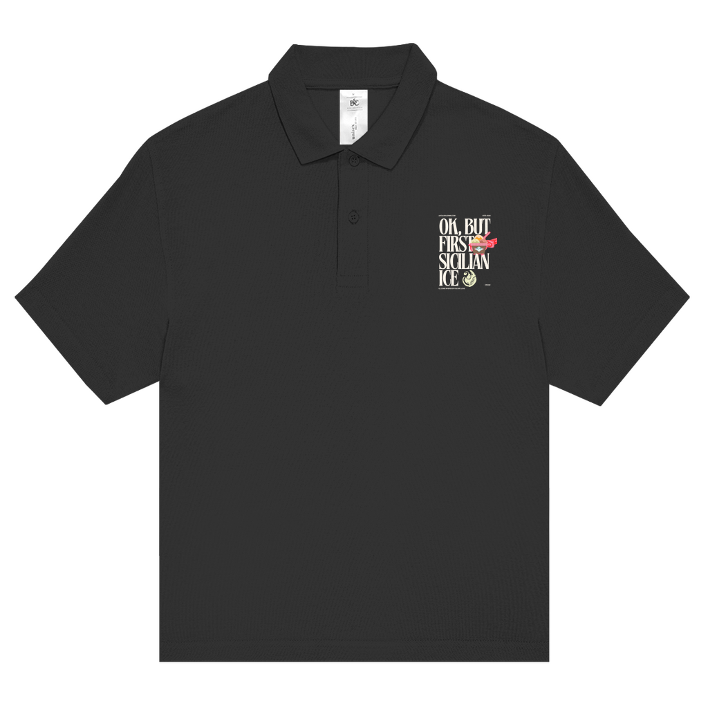 Unisex Poloshirt Ok but first Sicilian Ice