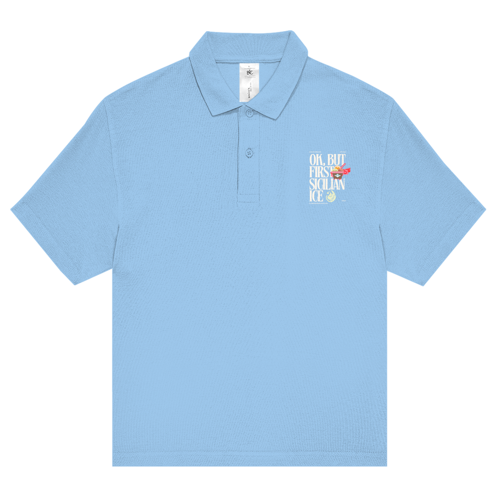 Unisex Poloshirt Ok but first Sicilian Ice