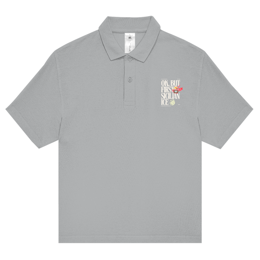 Unisex Poloshirt Ok but first Sicilian Ice