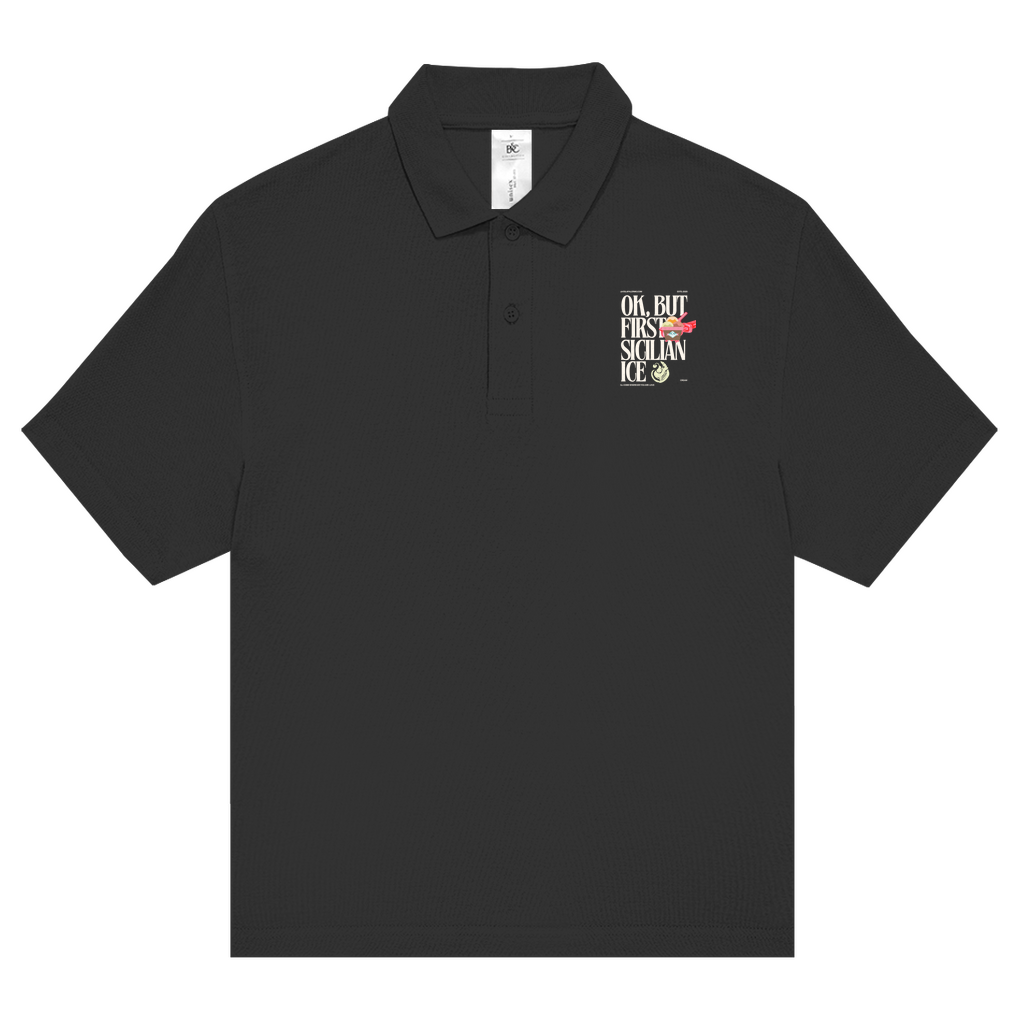 Unisex Poloshirt Ok but first Sicilian Ice